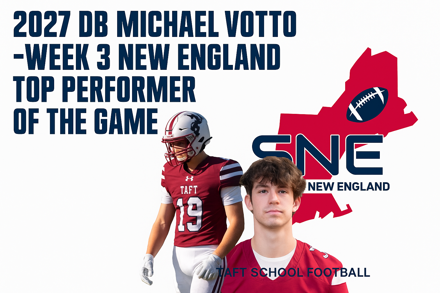 Michael Votto, New England Week 3 top football performer, featured in Taft School gear.