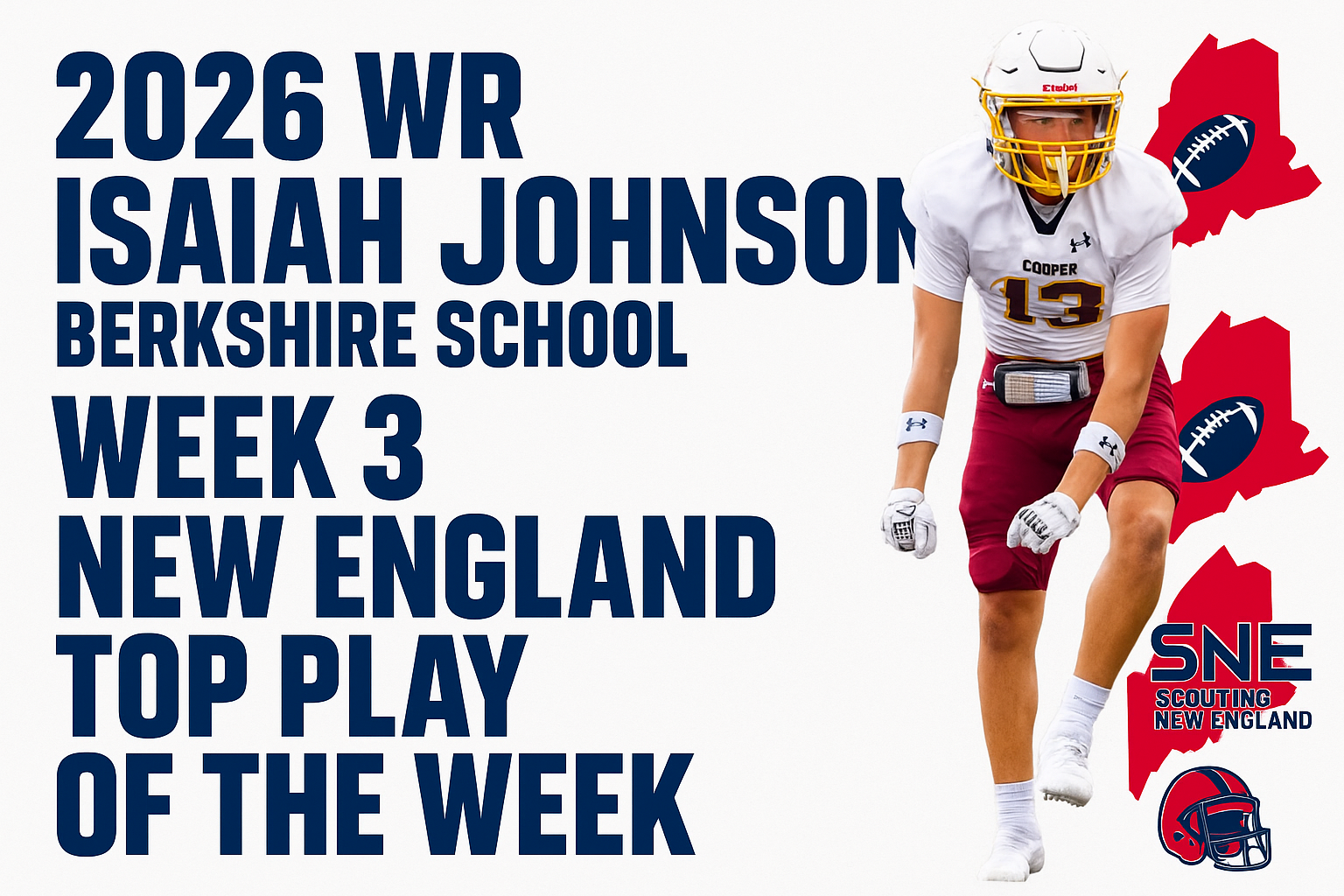 Isaiah Johnson named New England top play of the week for Week 3 in 2026.