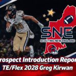 Graphic introducing Greg Kirwan as a TE/Flex 2028 prospect for SNE.