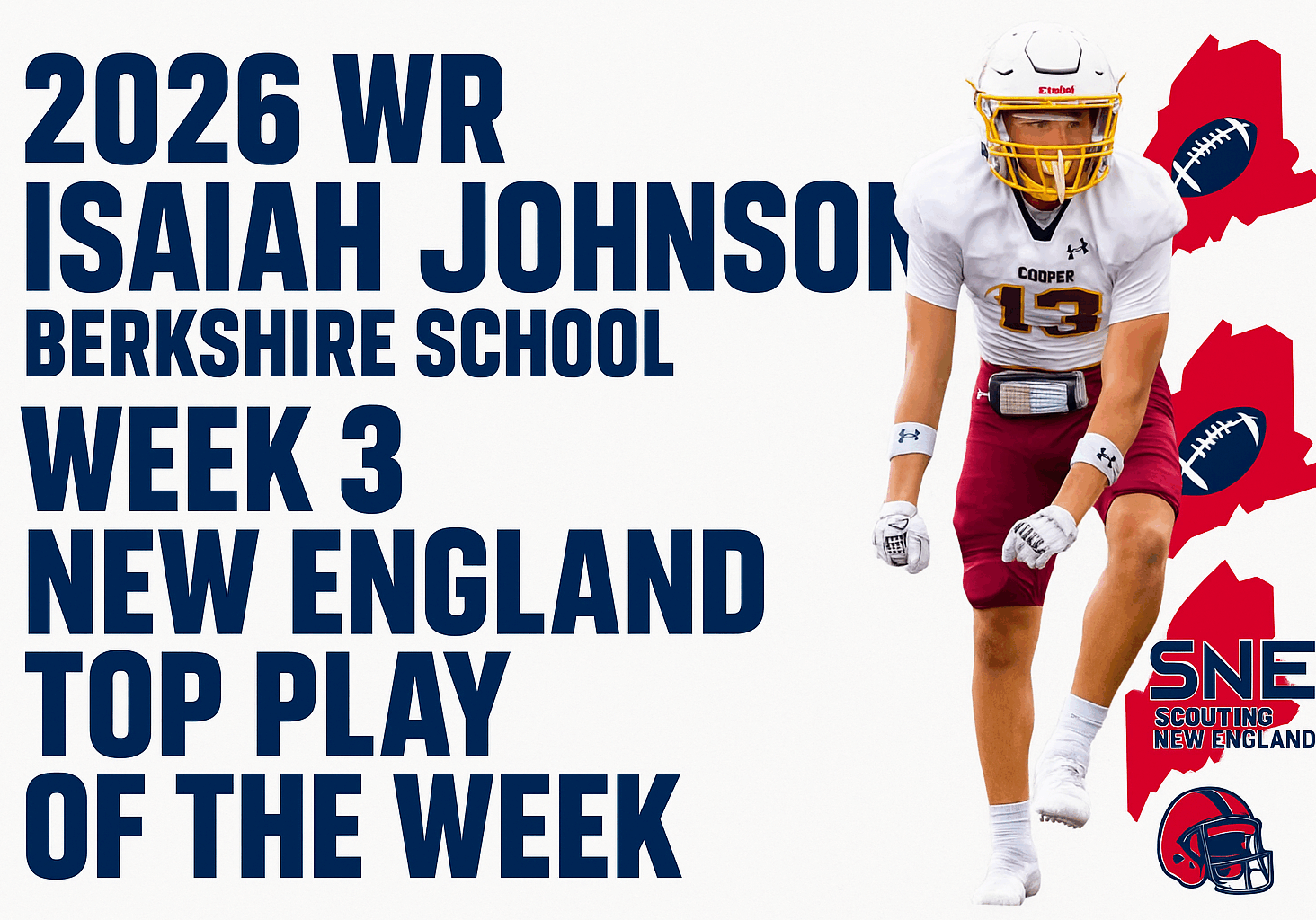 Isaiah Johnson named New England top play of the week for Week 3 in 2026.